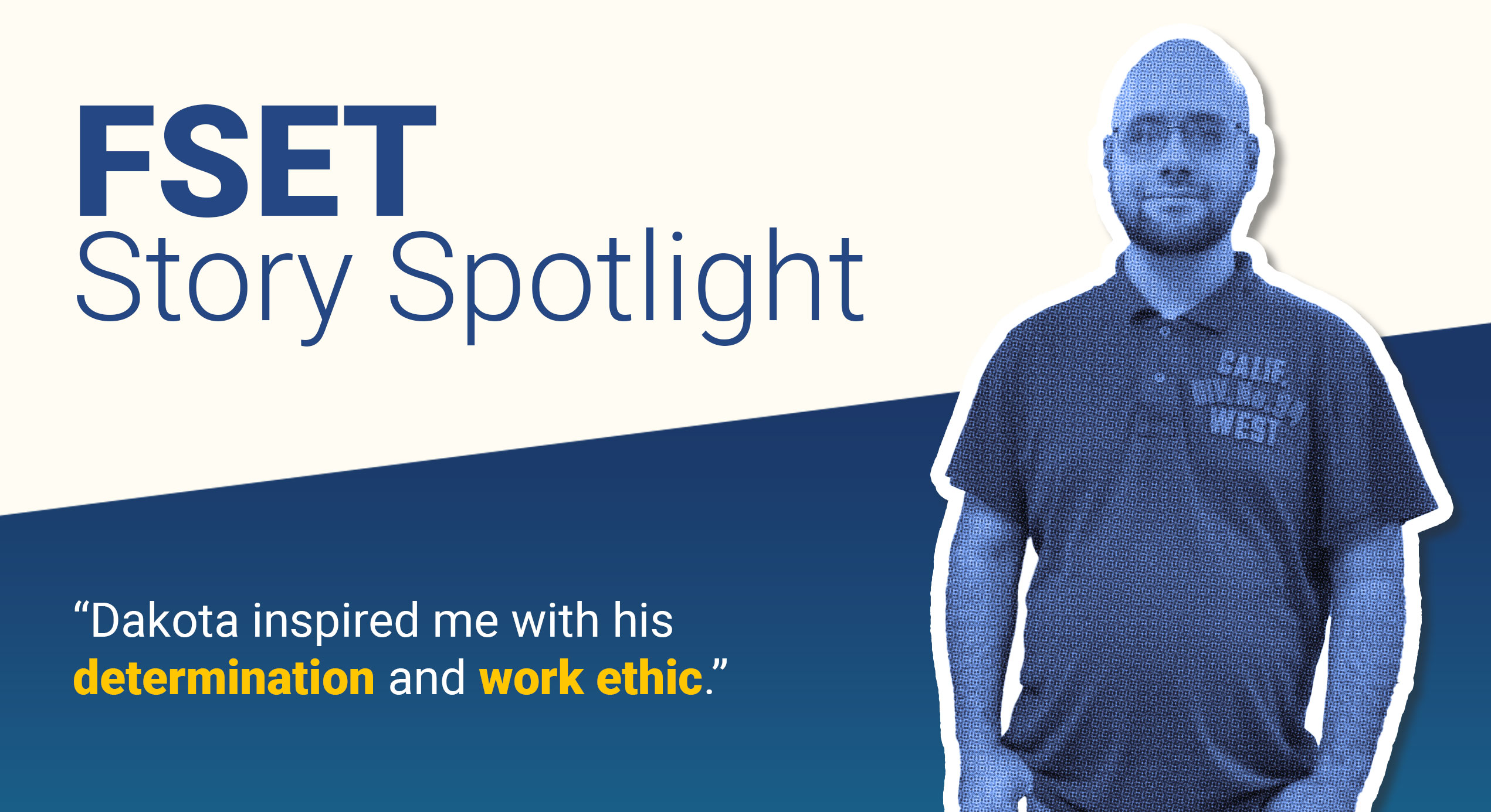 Dakota | FSET Story Spotlight