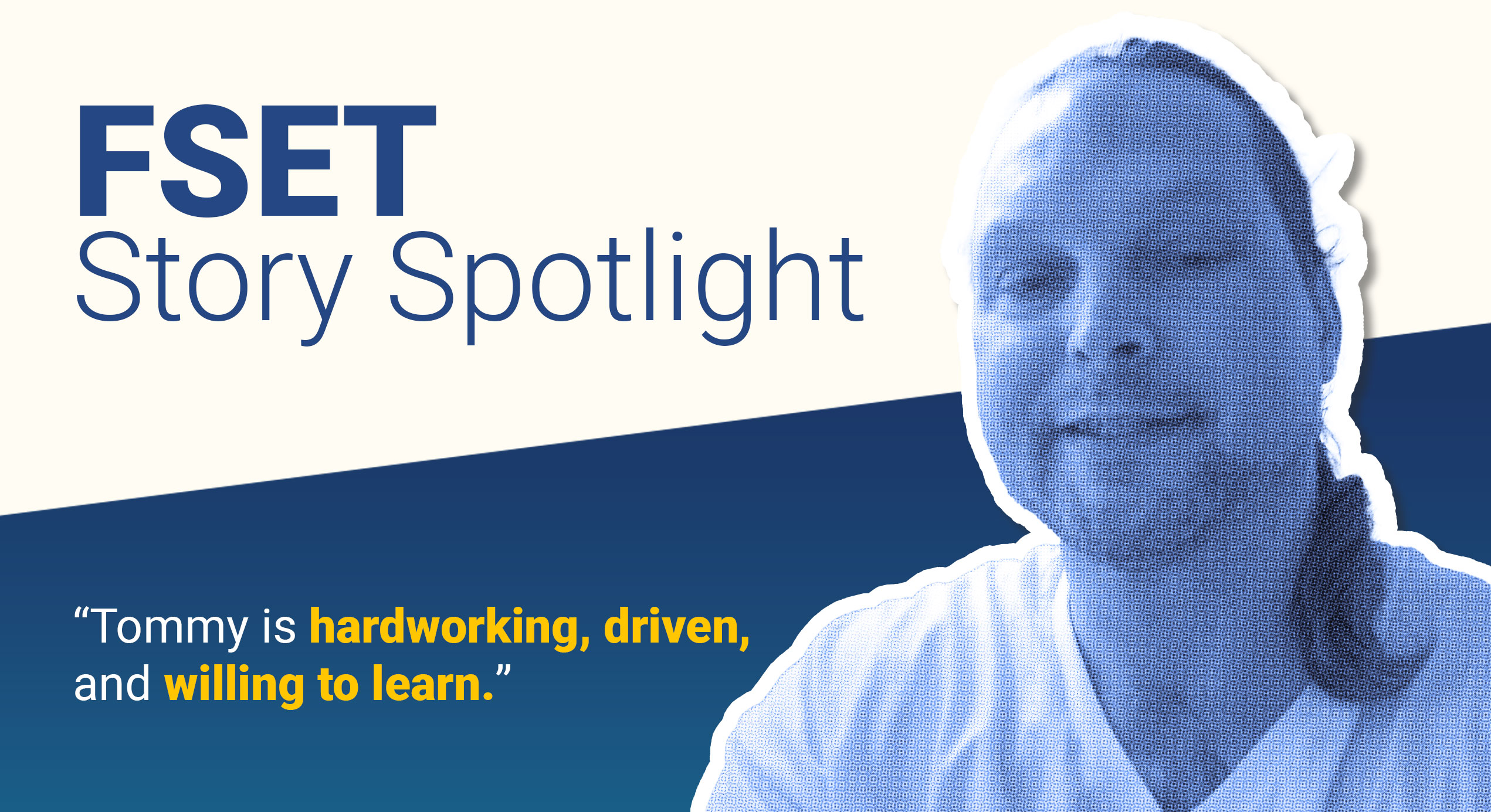 Tommy | FSET Story Spotlight